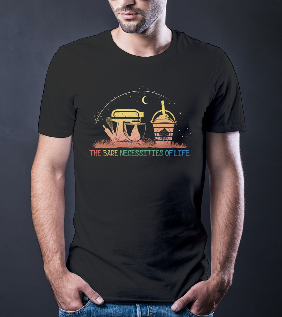 The Bare Necessities Of Life: Baking Mixer Moon And Cupcake Drink Cup T-Shirt
