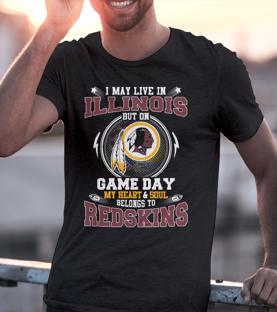 Illinois Game Day My Heart And Soul Belongs To Redskins T-Shirt