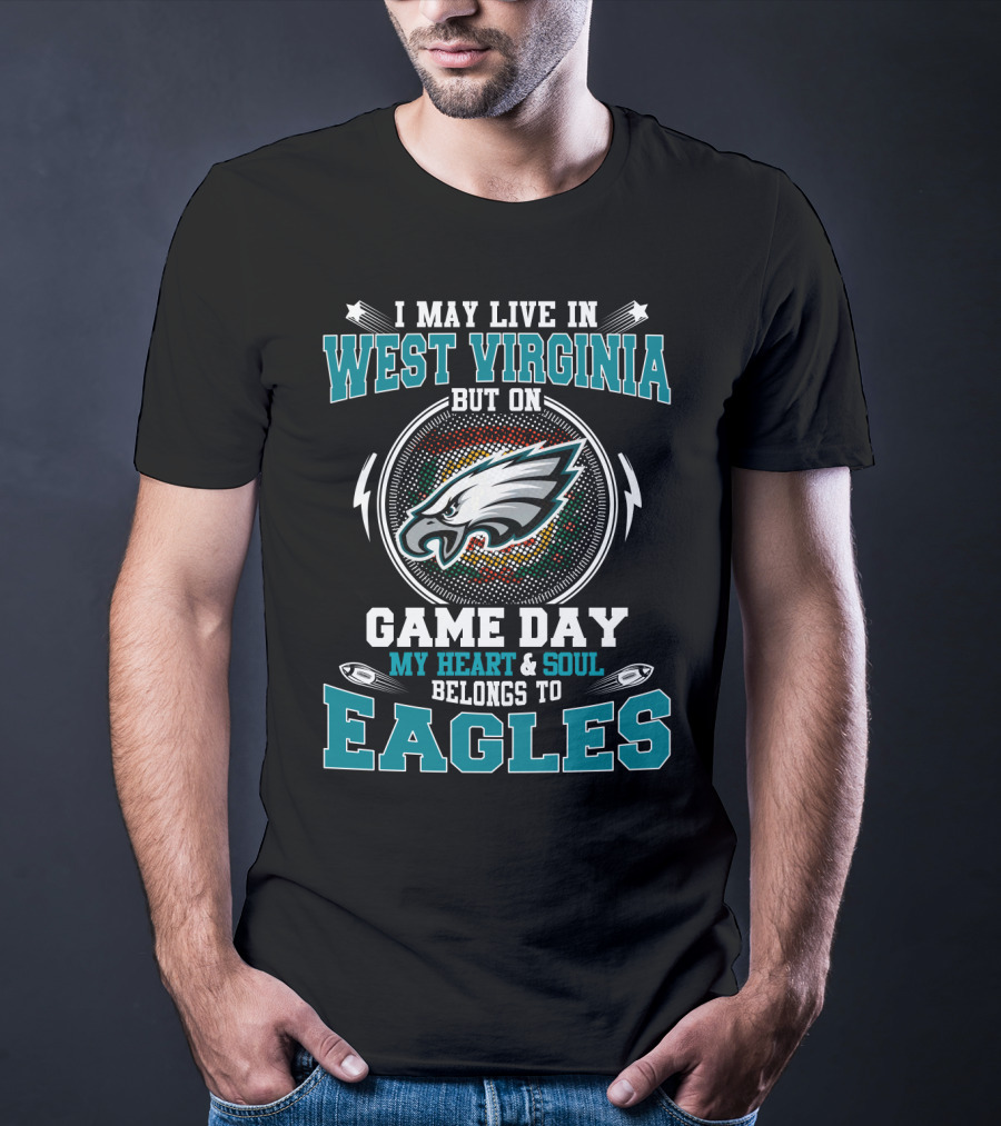 West Virginia Game Day My Heart & Soul Belongs To Eagles T-Shirt