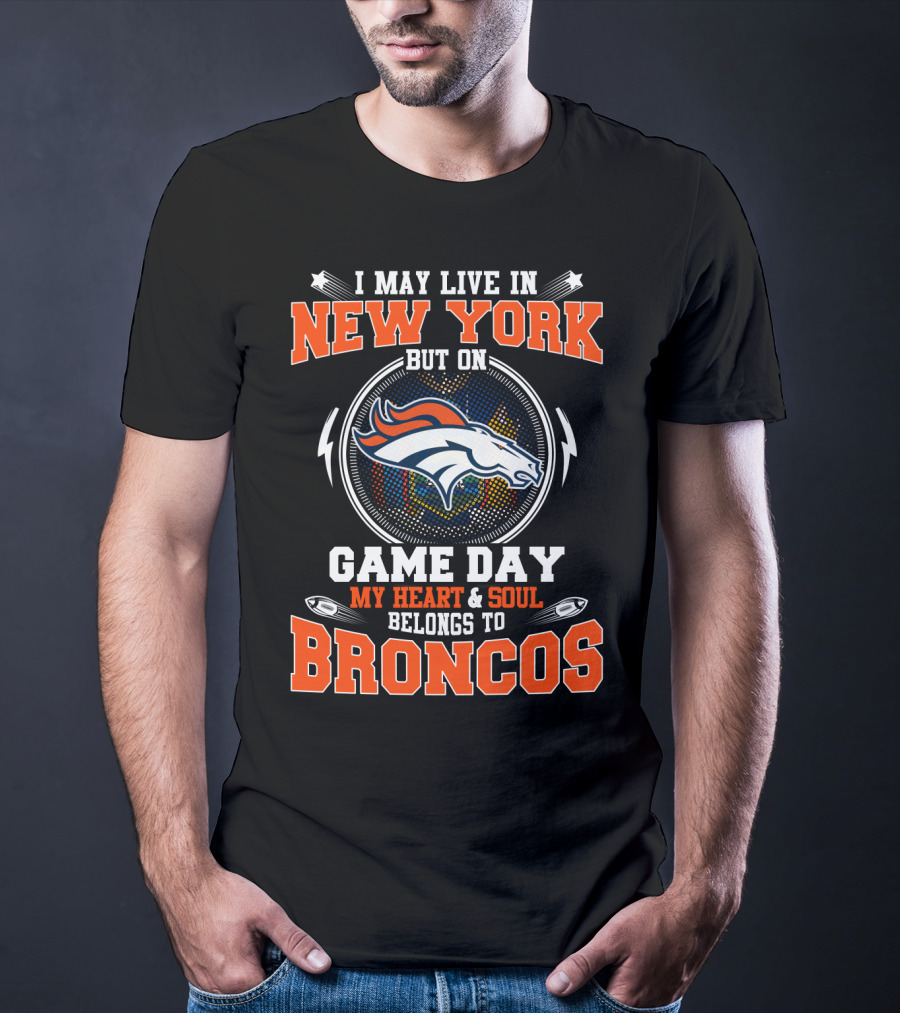 New York Game Day Heart Belongs To Broncos T-Shirt