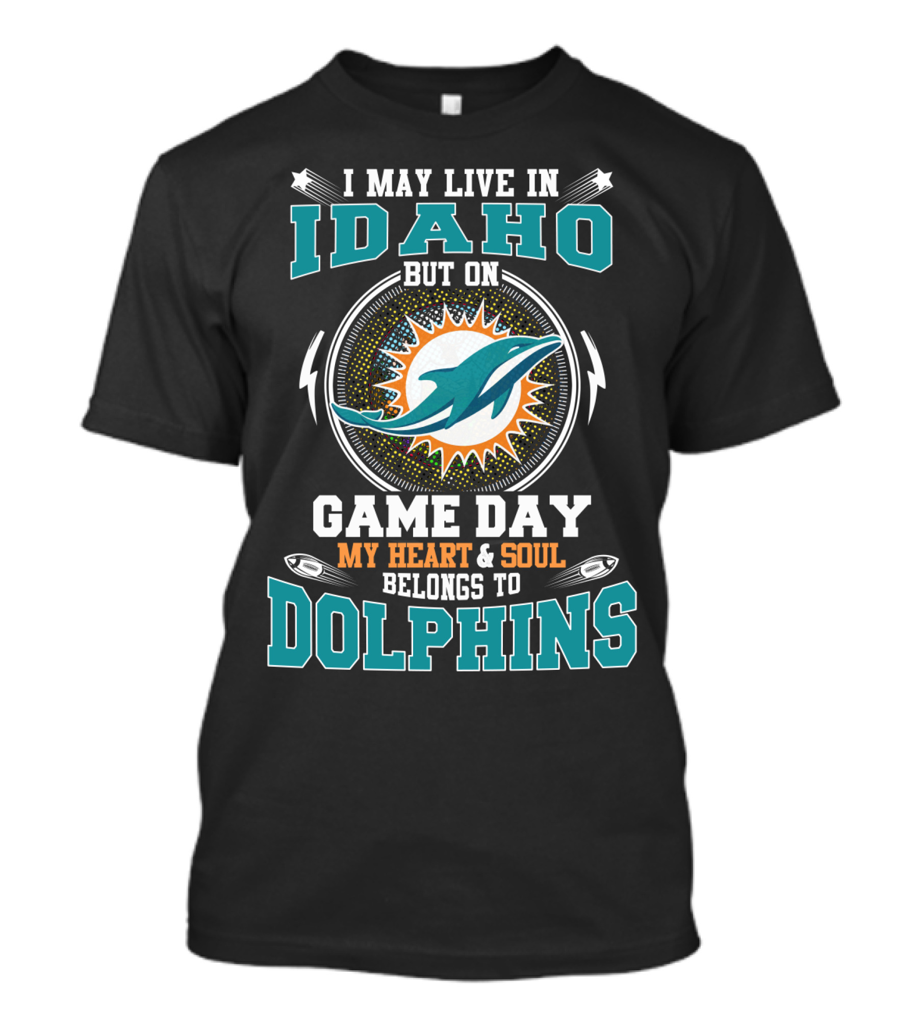 Idaho On Game Day My Heart & Soul Belongs To Dolphins T-Shirt