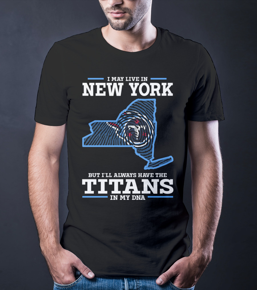 New York Titans In My Dna T-Shirt
