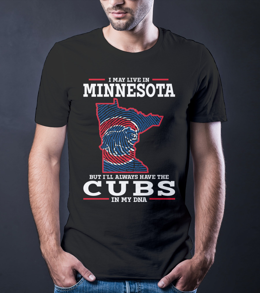 MINNESOTA CUBS IN MY DNA T-Shirt