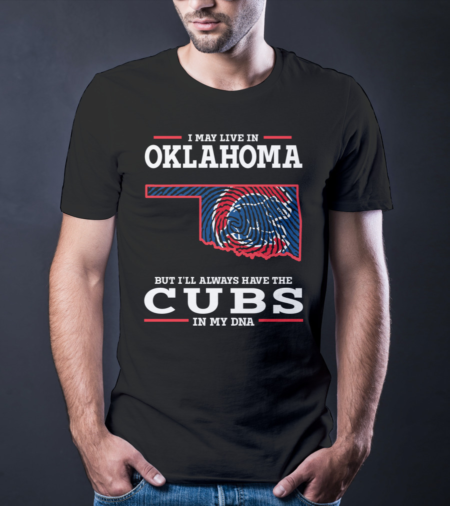 Oklahoma Roots With Cubs Pride In My Dna T-Shirt