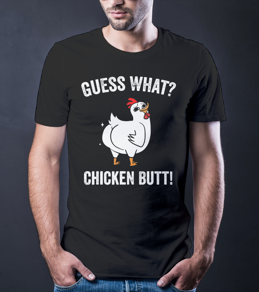 Guess What Chicken Butt White Funny Chicken Puns T-Shirt