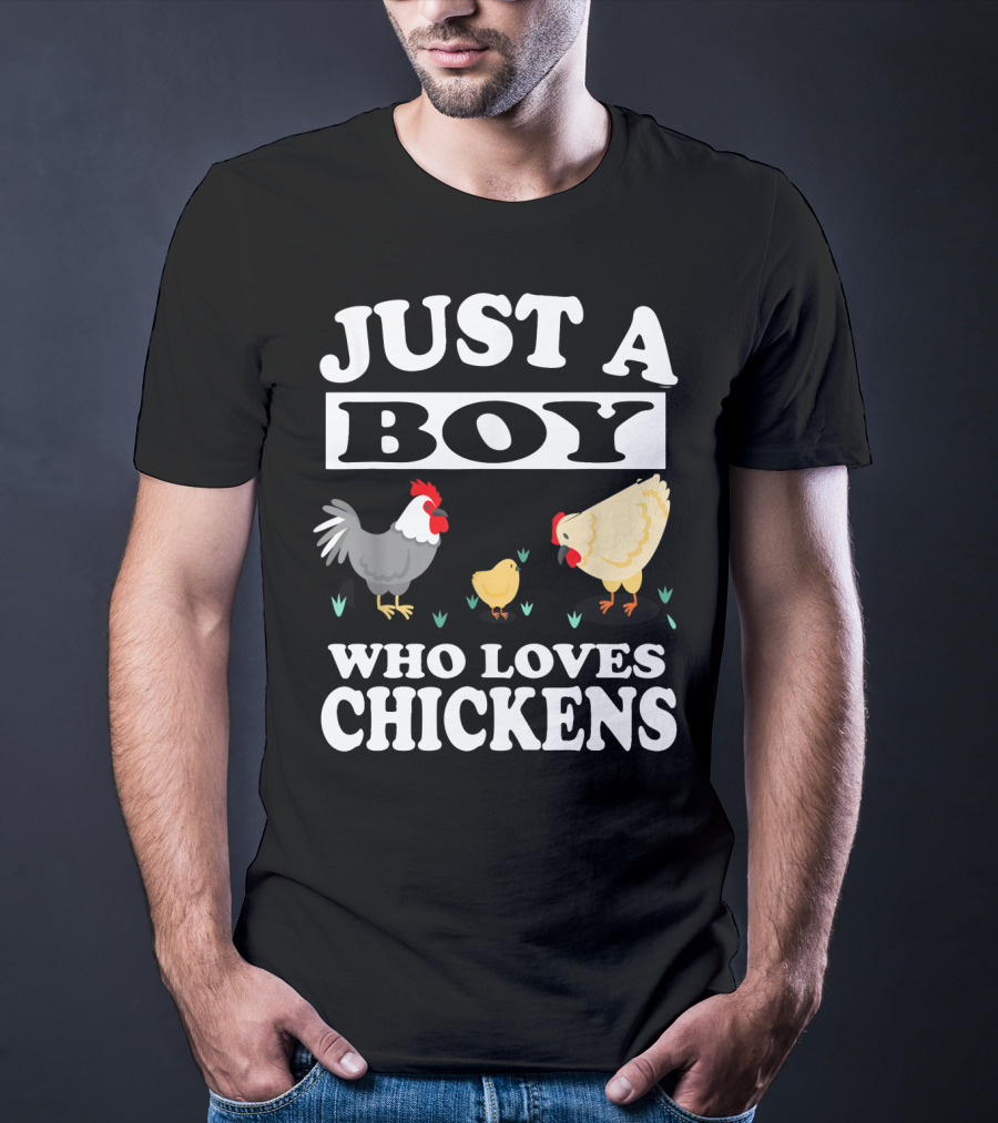 Just A Boy Who Loves Chickens Farm Chicken Rooster Hen Chicks T-Shirt
