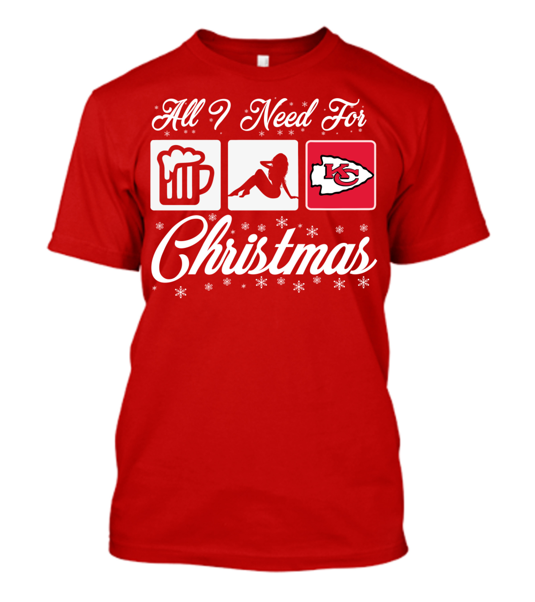 All I Need For Christmas Beer Pin-Up Chiefs T-Shirt