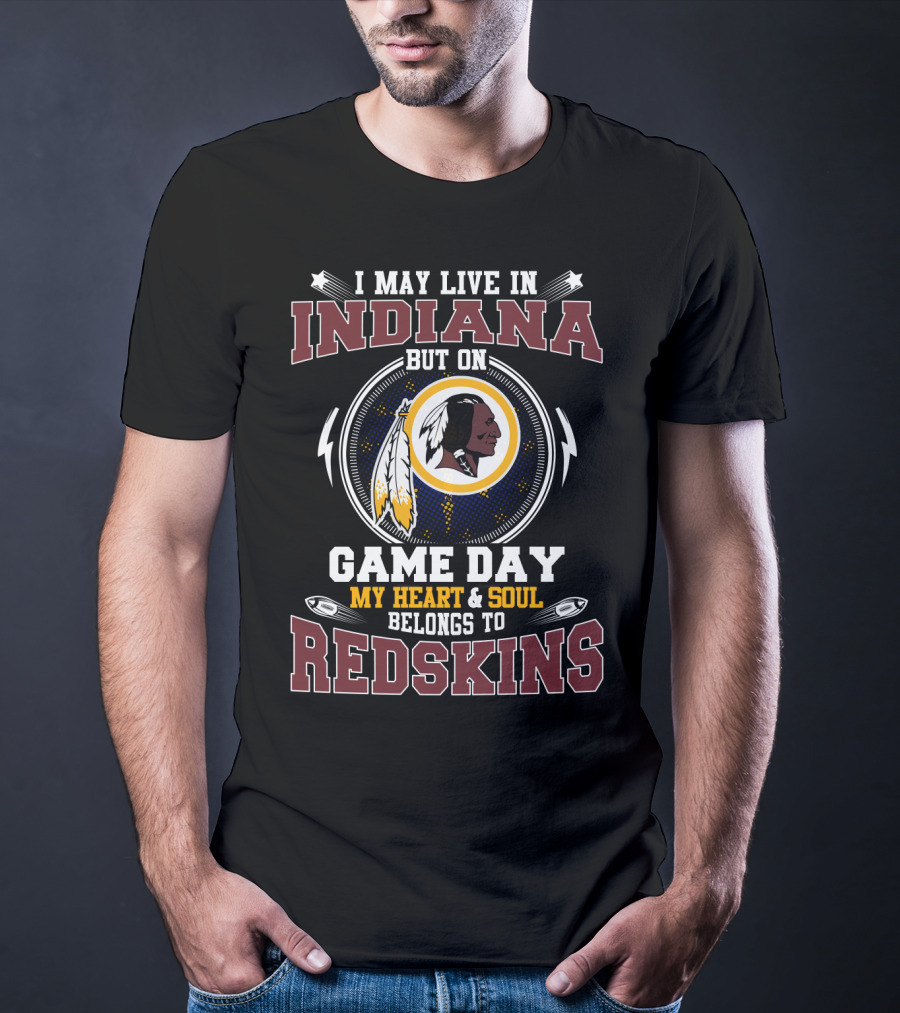 Indiana Game Day Heart Soul Belongs To Redskins T-Shirt