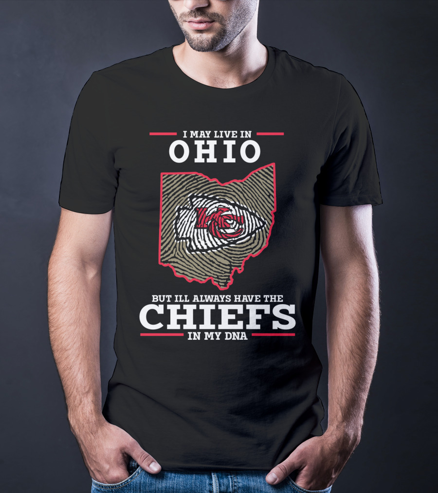 Ohio Loyalty Chiefs In My DNA T-Shirt
