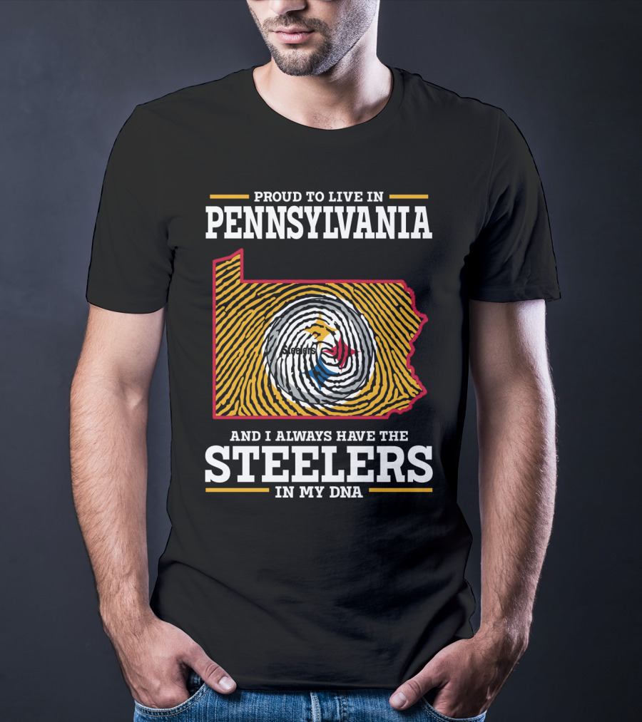 Proud To Live In Pennsylvania Steelers In My Dna T-Shirt