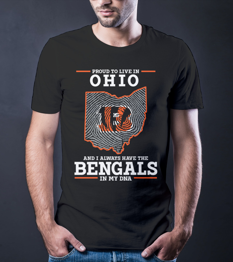 Proud To Live In Ohio Bengals In My Dna T-Shirt