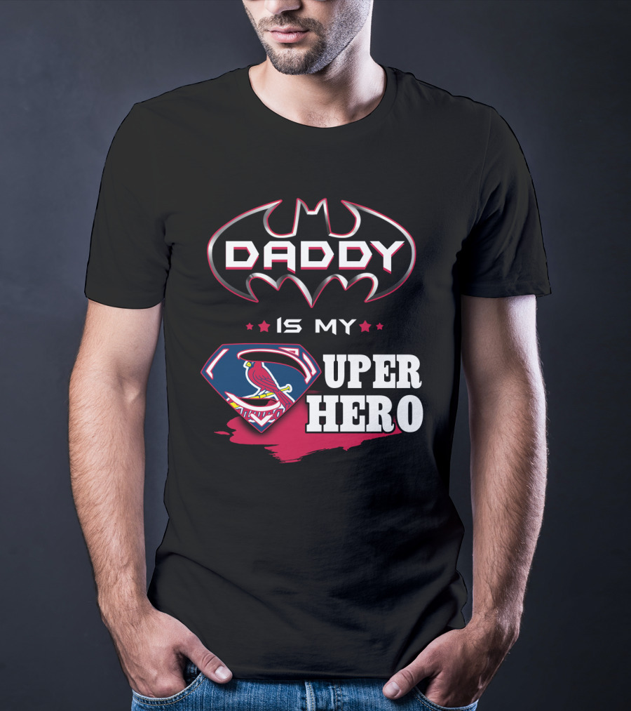 Daddy Is My Superhero STL Cardinals Batman Superman Mashup T-Shirt