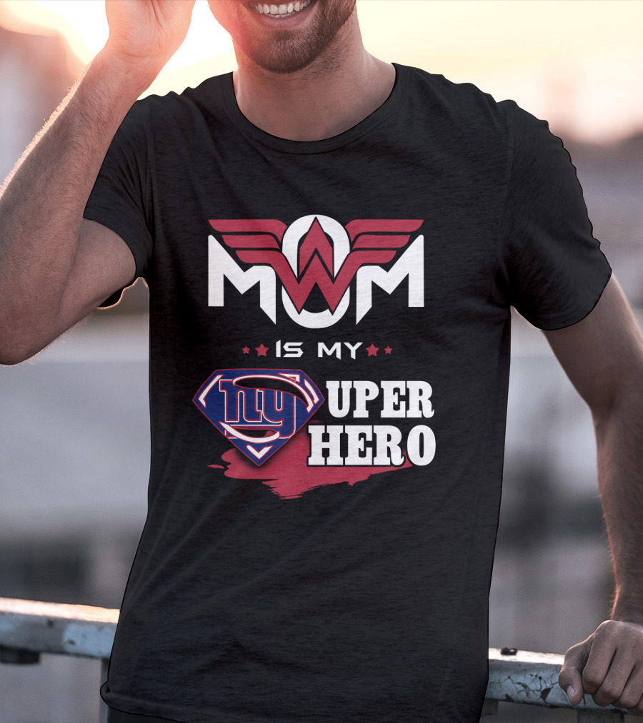 Mom Is My Giants Super Hero T-Shirt