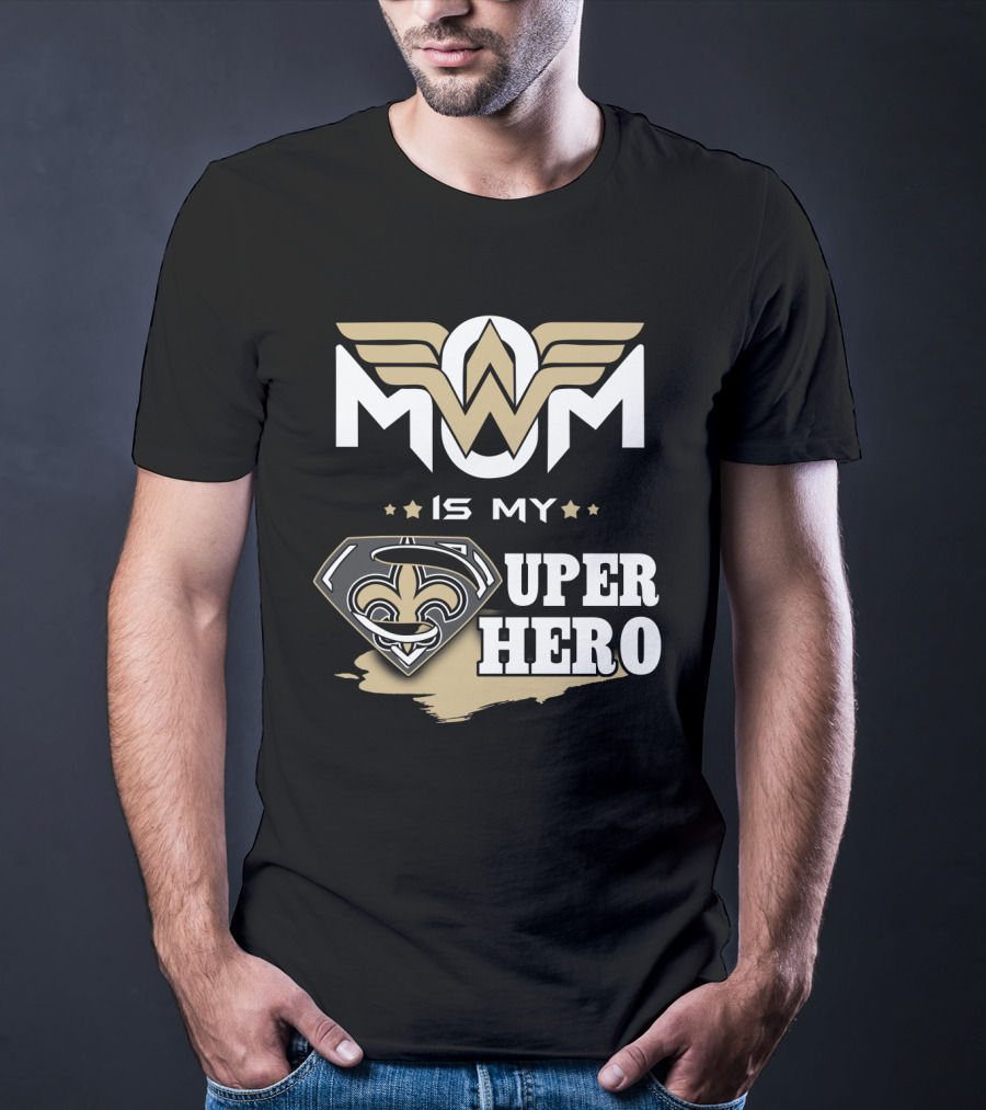 Mom Is My Super Hero Saints Logo Winged Badge T-Shirt