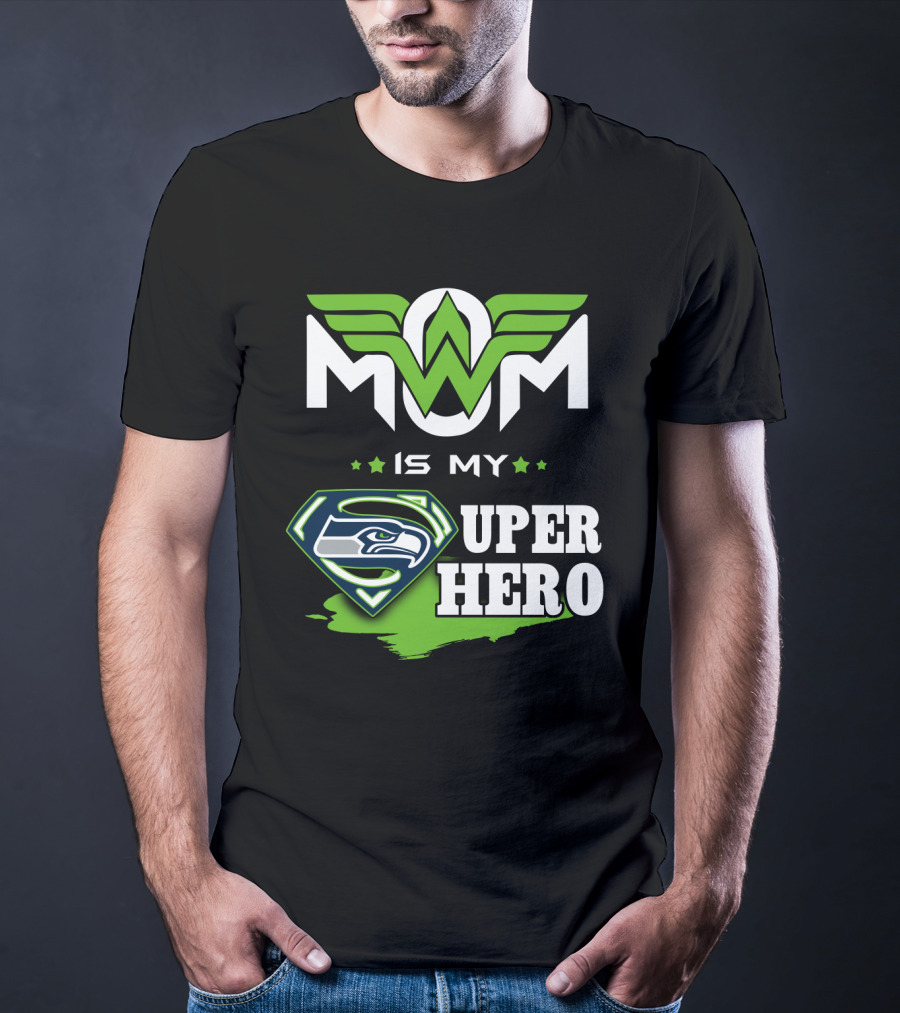 Seahawks Mom Is My Super Hero T-Shirt