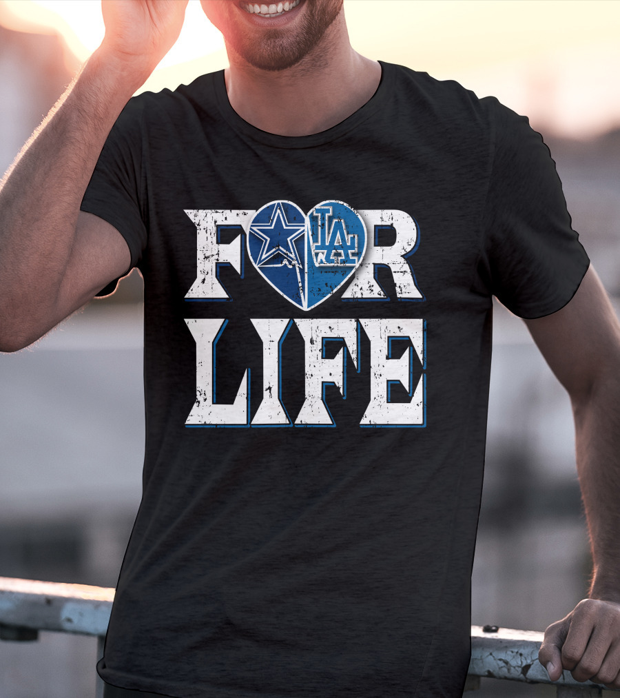 For Life Cowboys Dodgers Star Heart La T-Shirt