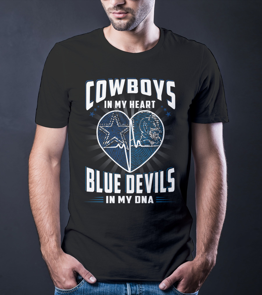 Cowboys IN My Heart Blue Devils IN My Dna T-Shirt