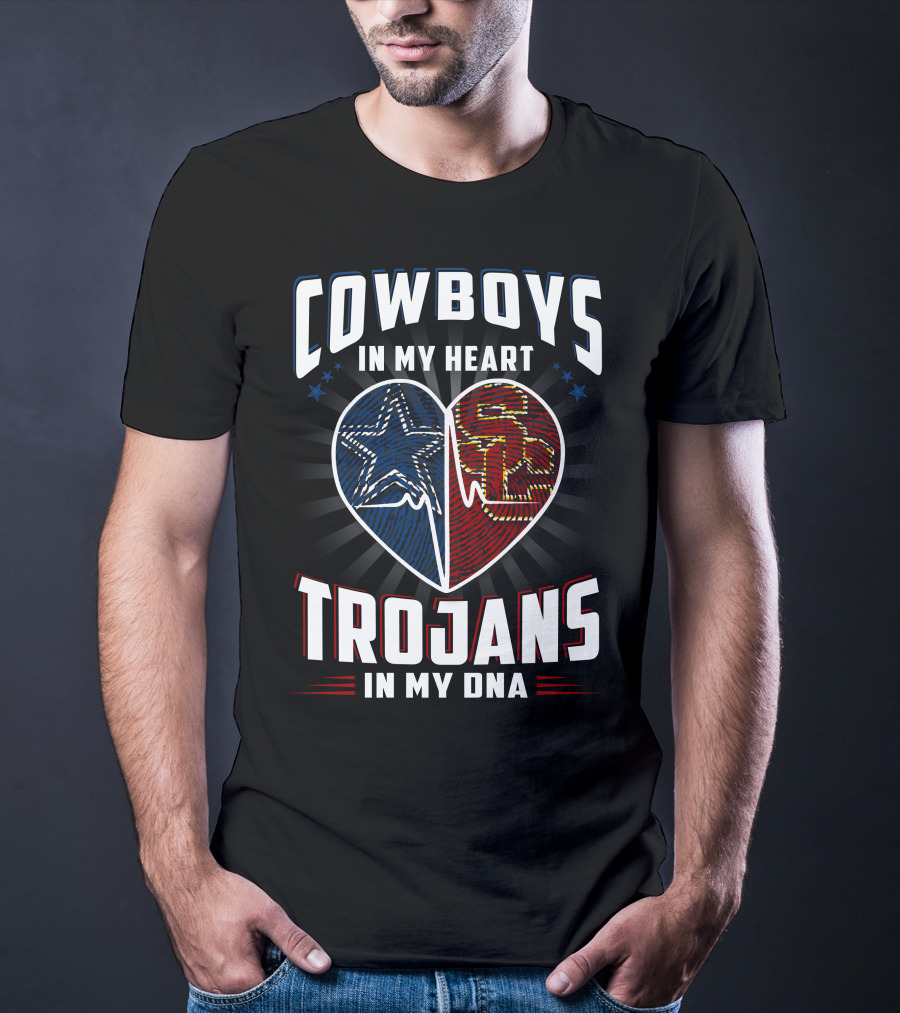 Cowboys In My Heart Trojans In My Dna T-Shirt