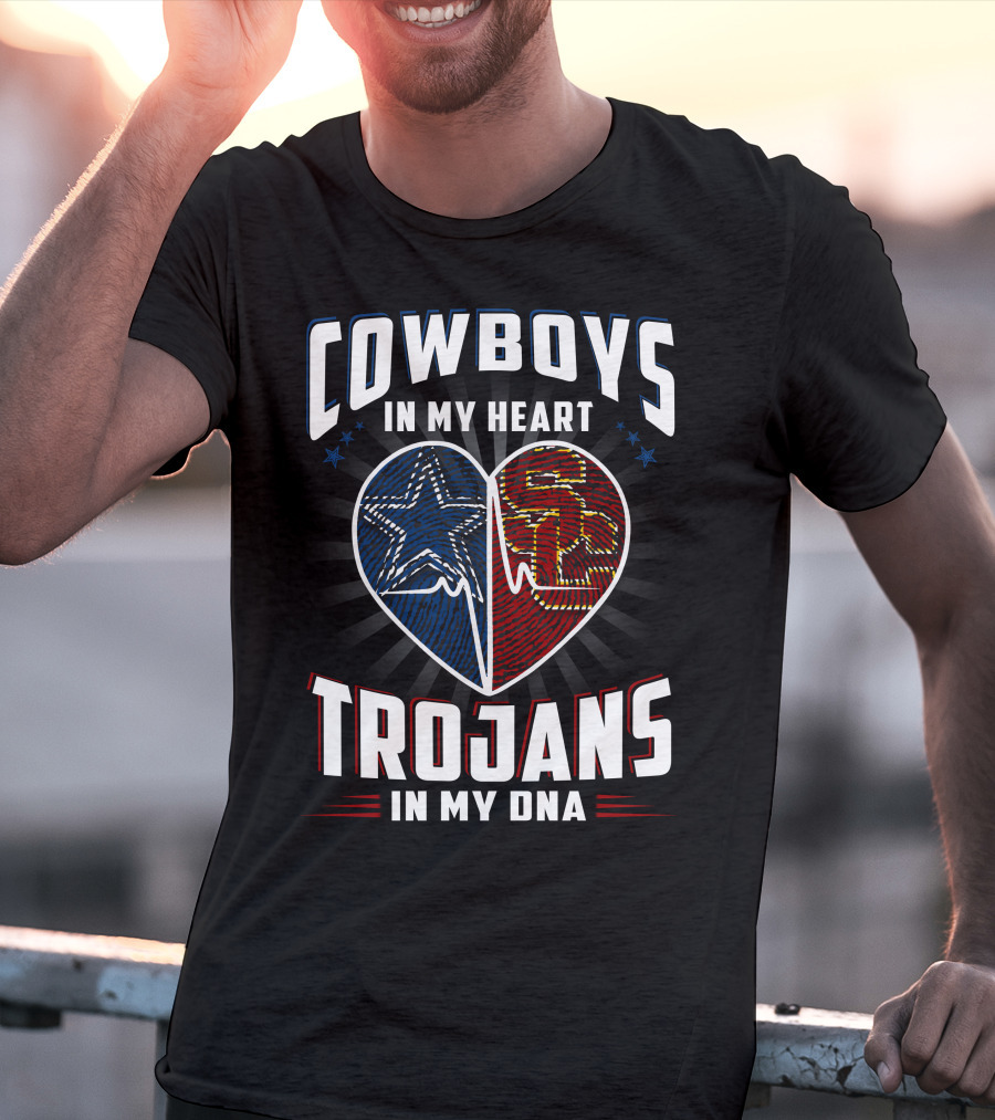 Cowboys In My Heart Trojans In My Dna T-Shirt