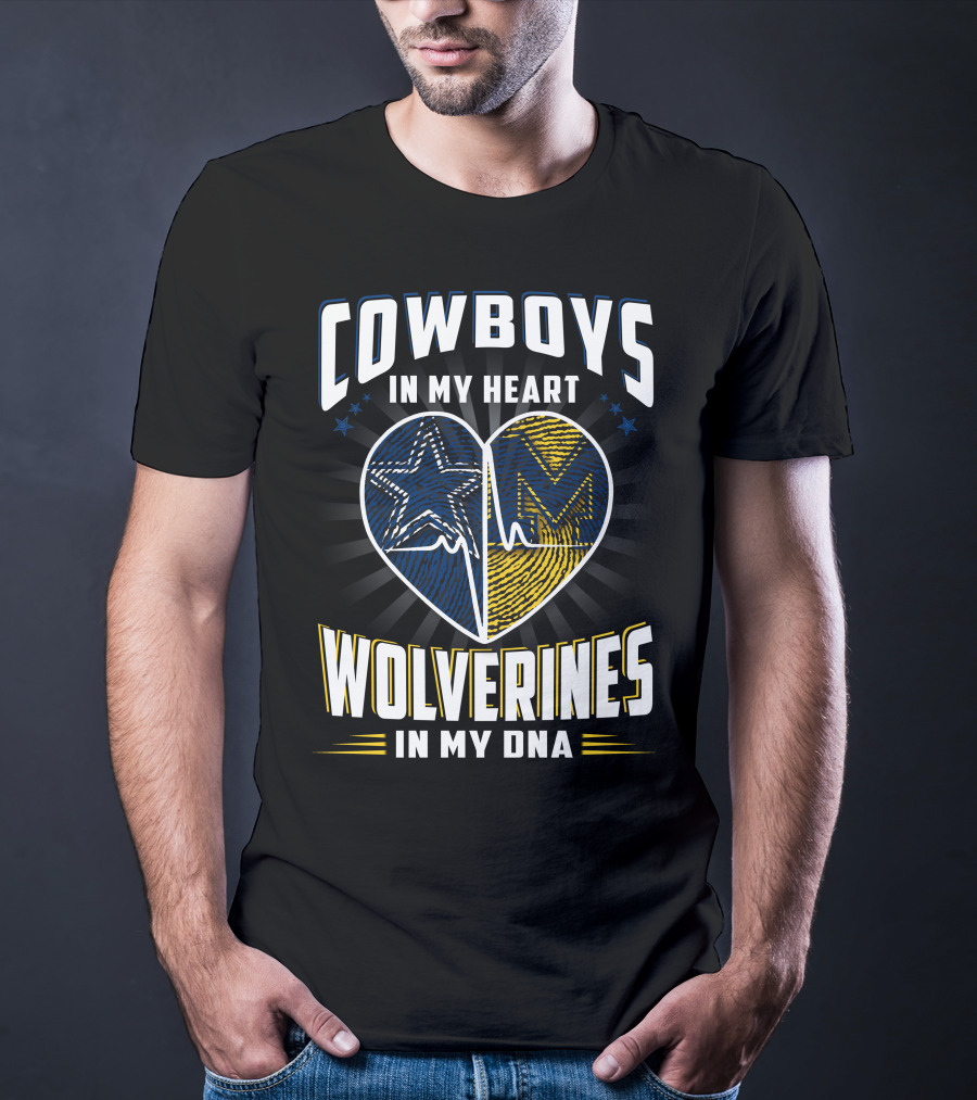 Cowboys In My Heart Wolverines In My Dna T-Shirt