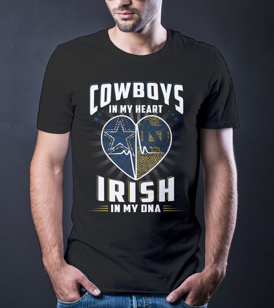 Cowboys IN My Heart Irish IN My Dna T-Shirt