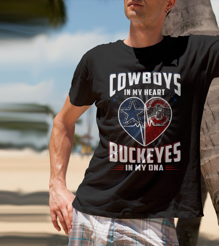 Cowboys IN My Heart Buckeyes IN My Dna T-Shirt