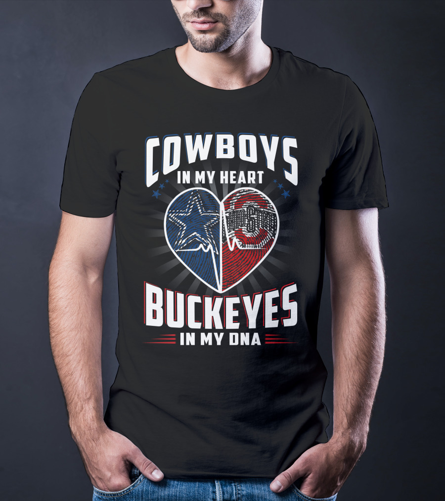 Cowboys IN My Heart Buckeyes IN My Dna T-Shirt