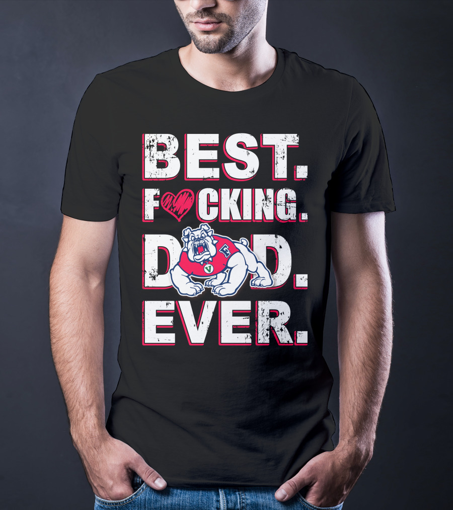 Best Fresno State Bulldogs Dad. Ever. T-Shirt