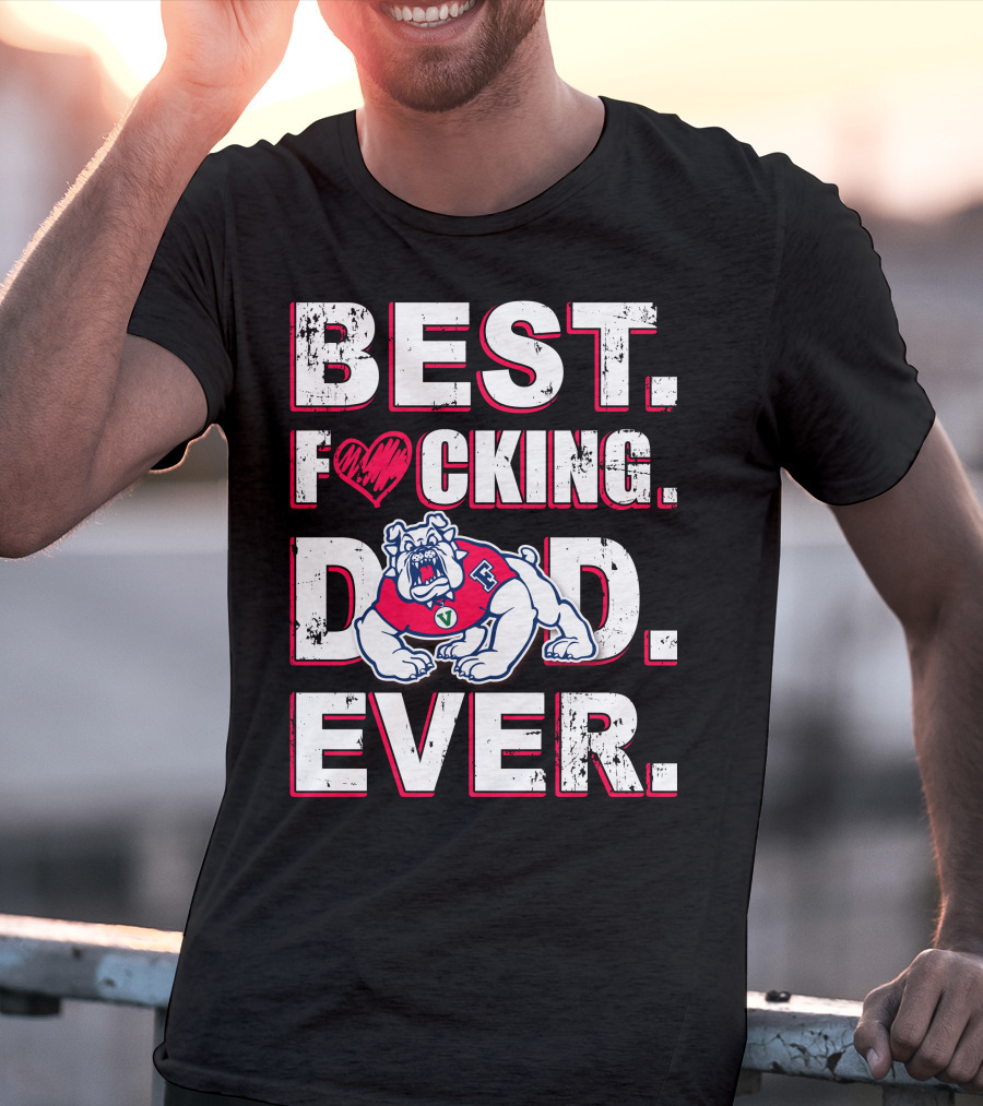 Best Fresno State Bulldogs Dad. Ever. T-Shirt