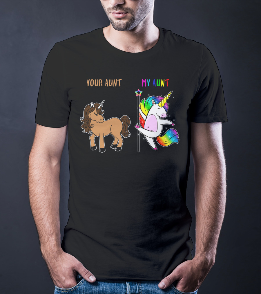 Your Aunt My Aunt Unicorn Dance Rainbow Star Fun T-Shirt