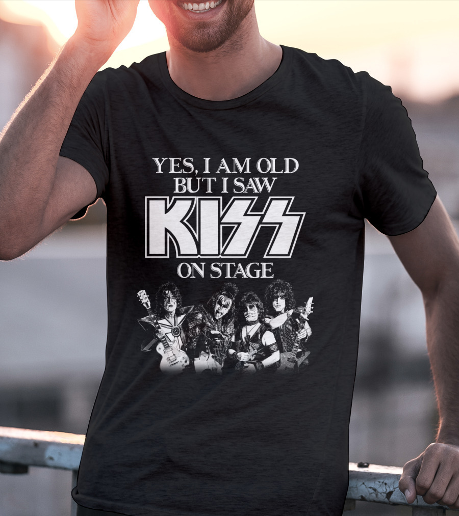 Yes I Am Old But I Saw Kiss On Stage T-Shirt