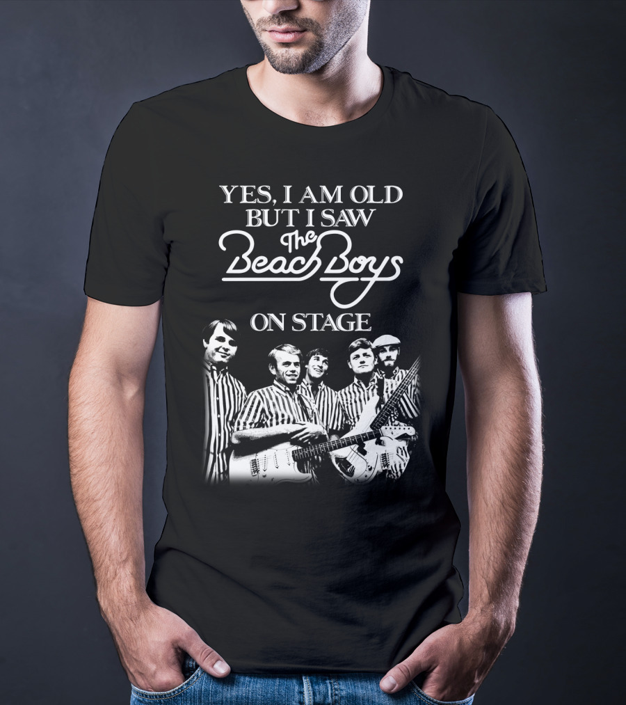 Yes I Am Old But I Saw The Beach Boys On Stage T-Shirt