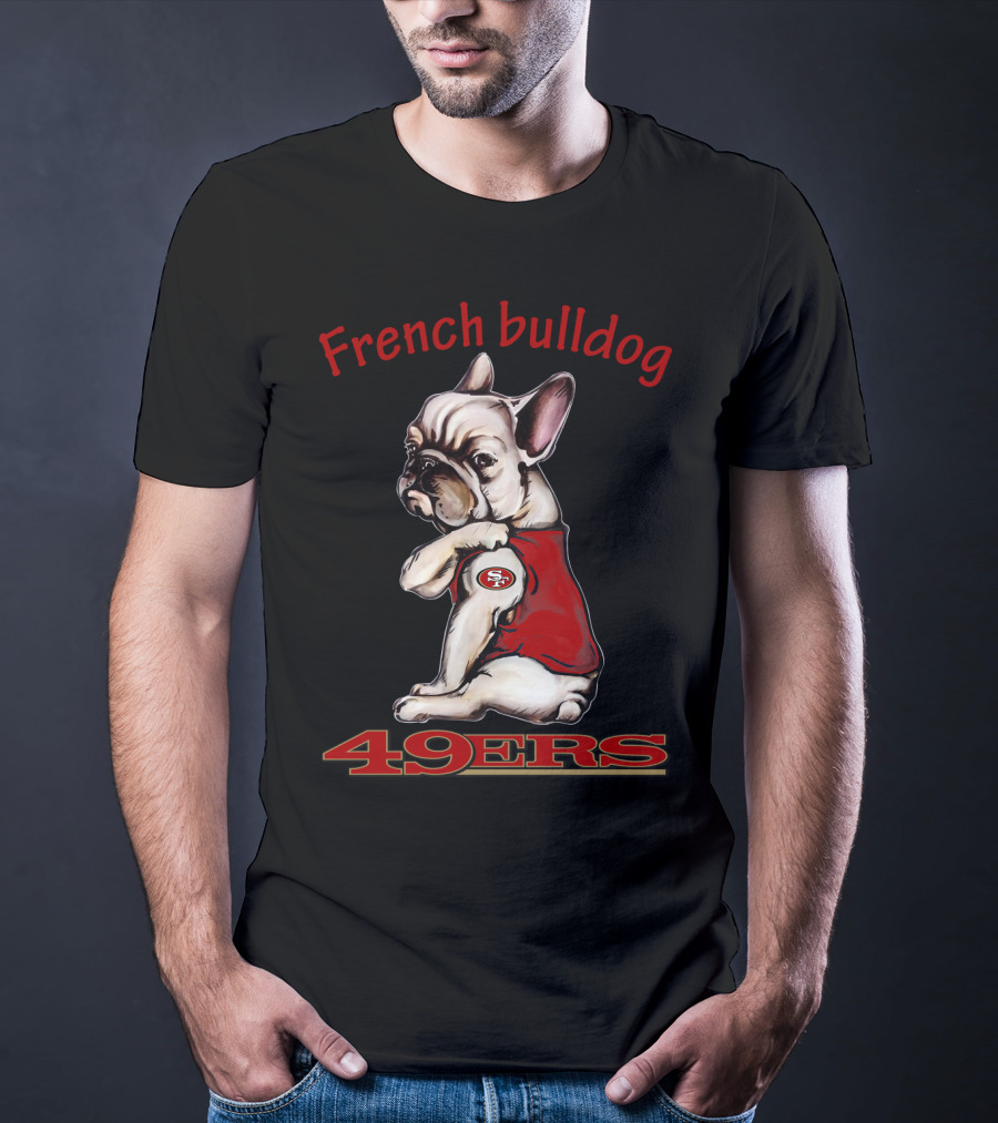 French Bulldog 49ers San Francisco Nfl Team Mascot T-Shirt