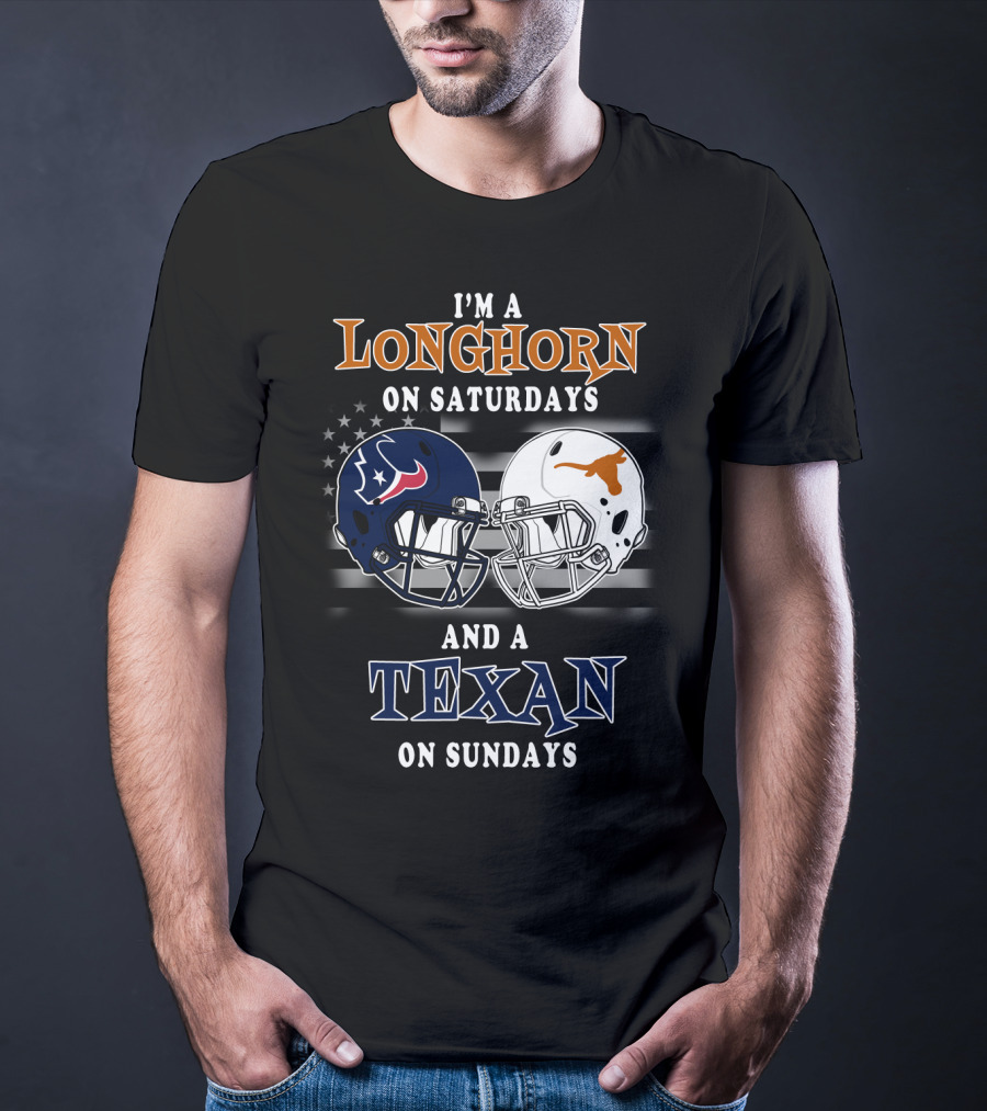 I'm A Longhorn On Saturdays And A Texan On Sundays T-Shirt