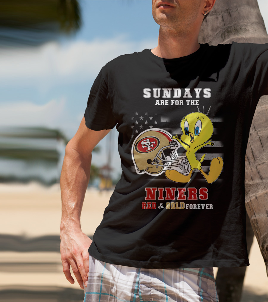 Sundays Are For The 49ers Red And Gold Forever Tweety Football Helmet T-Shirt