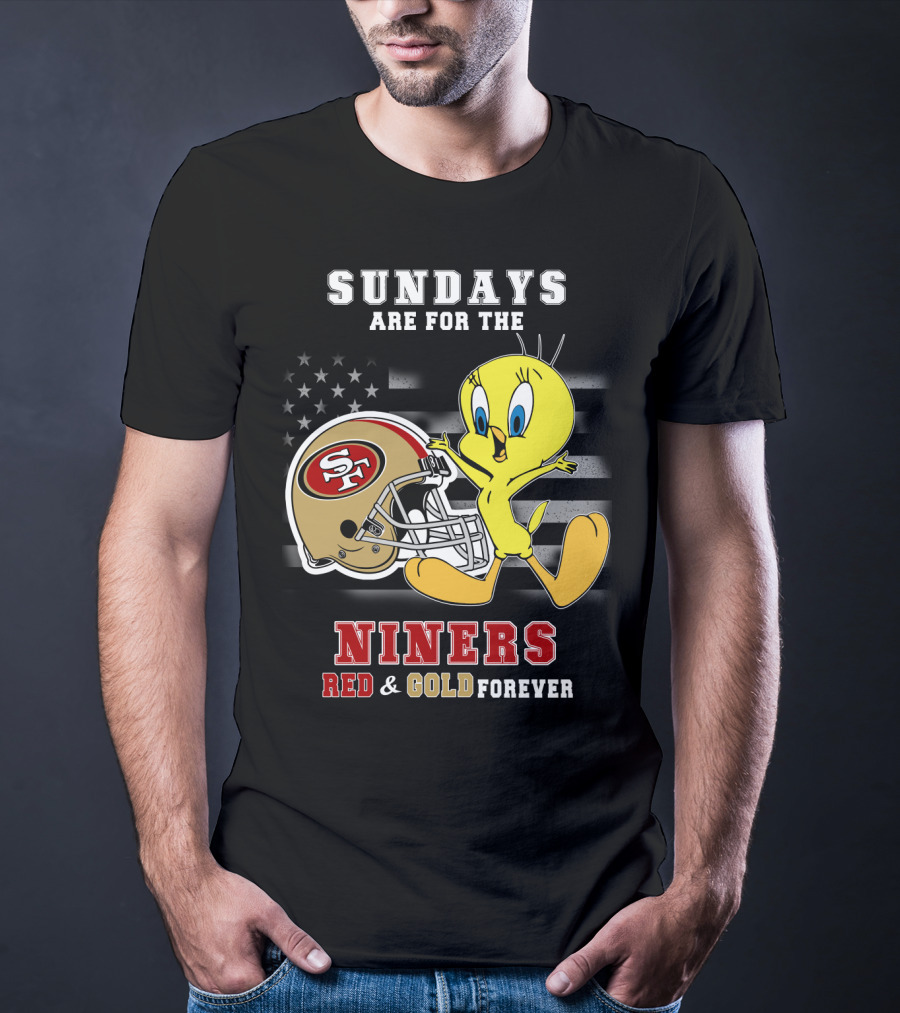 Sundays Are For The 49ers Red And Gold Forever Tweety Football Helmet T-Shirt