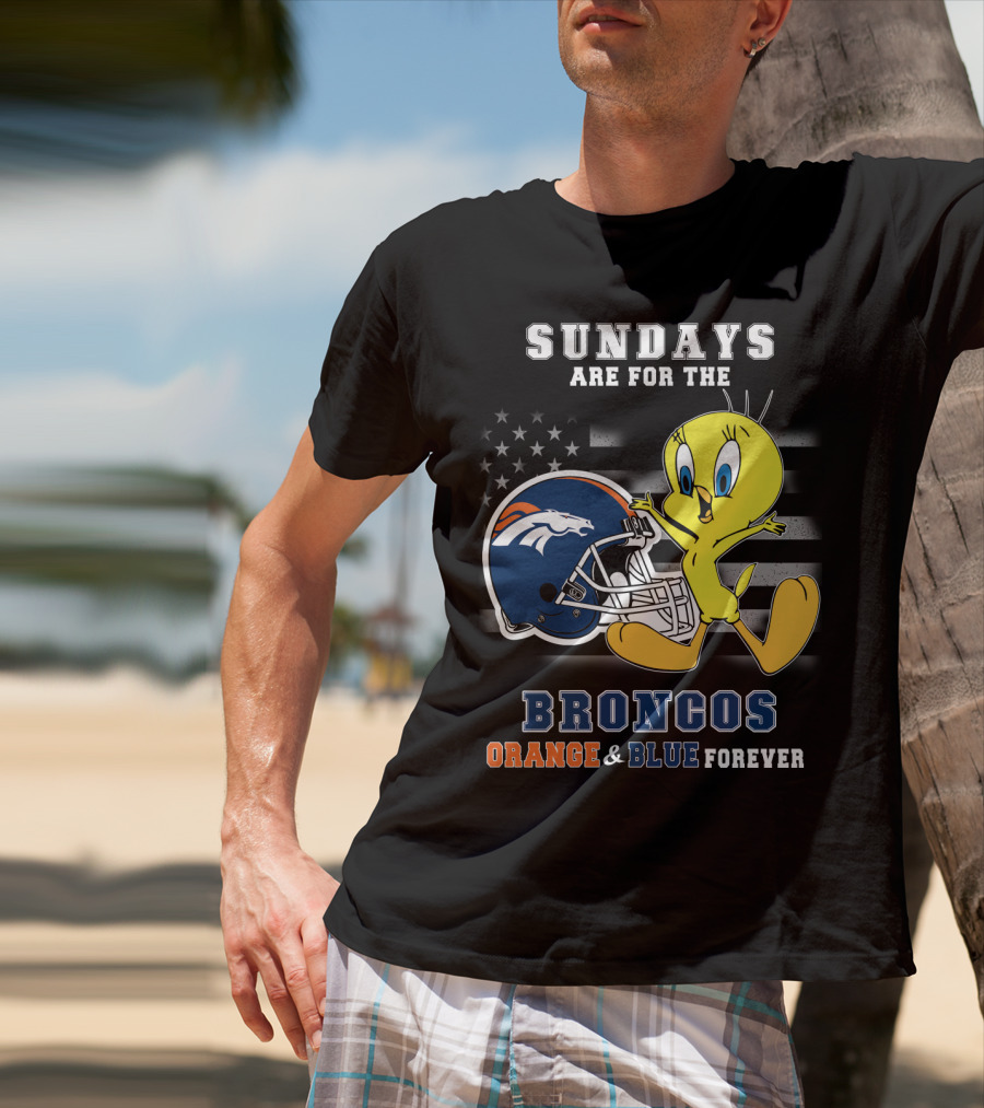 Sundays Are For The Broncos Orange & Blue Forever Tweety Football Helmet Flag T-Shirt