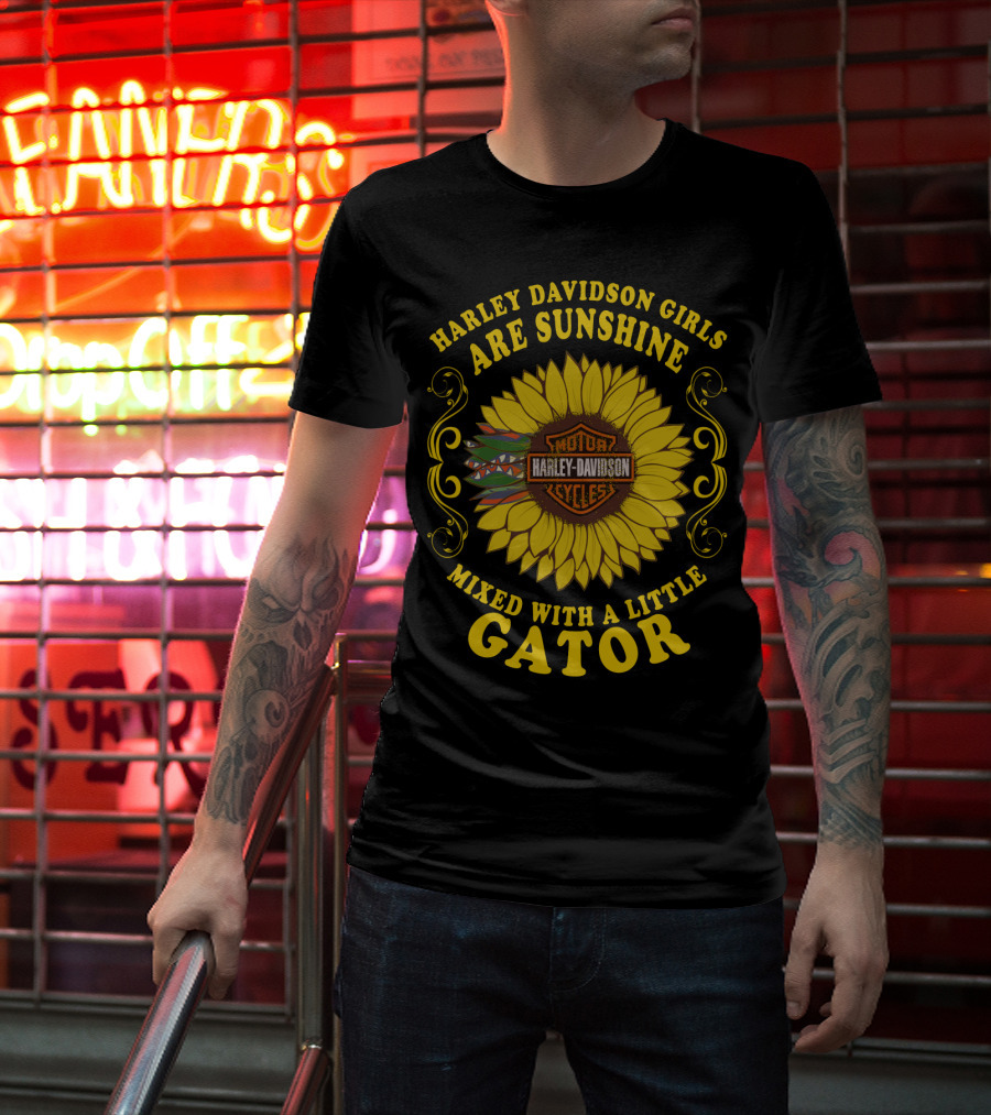 Harley Davidson Girls Are Sunshine Mixed With A Little Gator T-Shirt