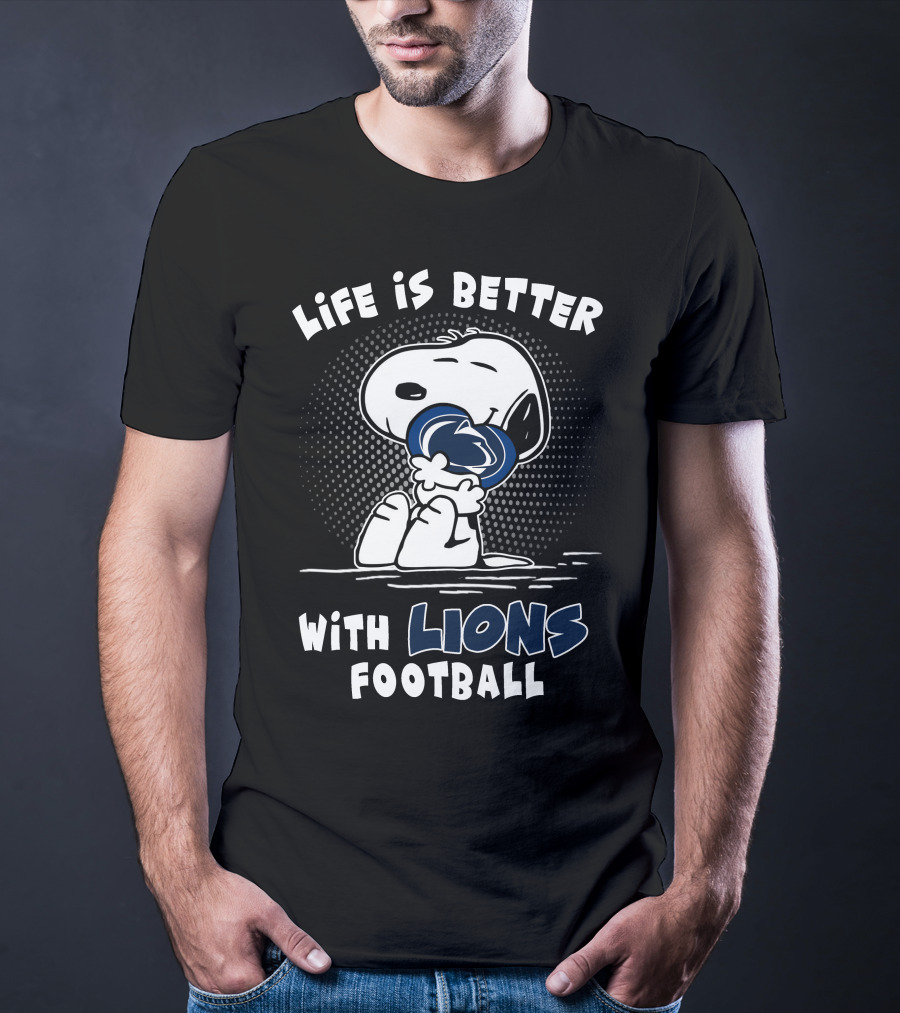 Life Is Better With Lions Football T-Shirt