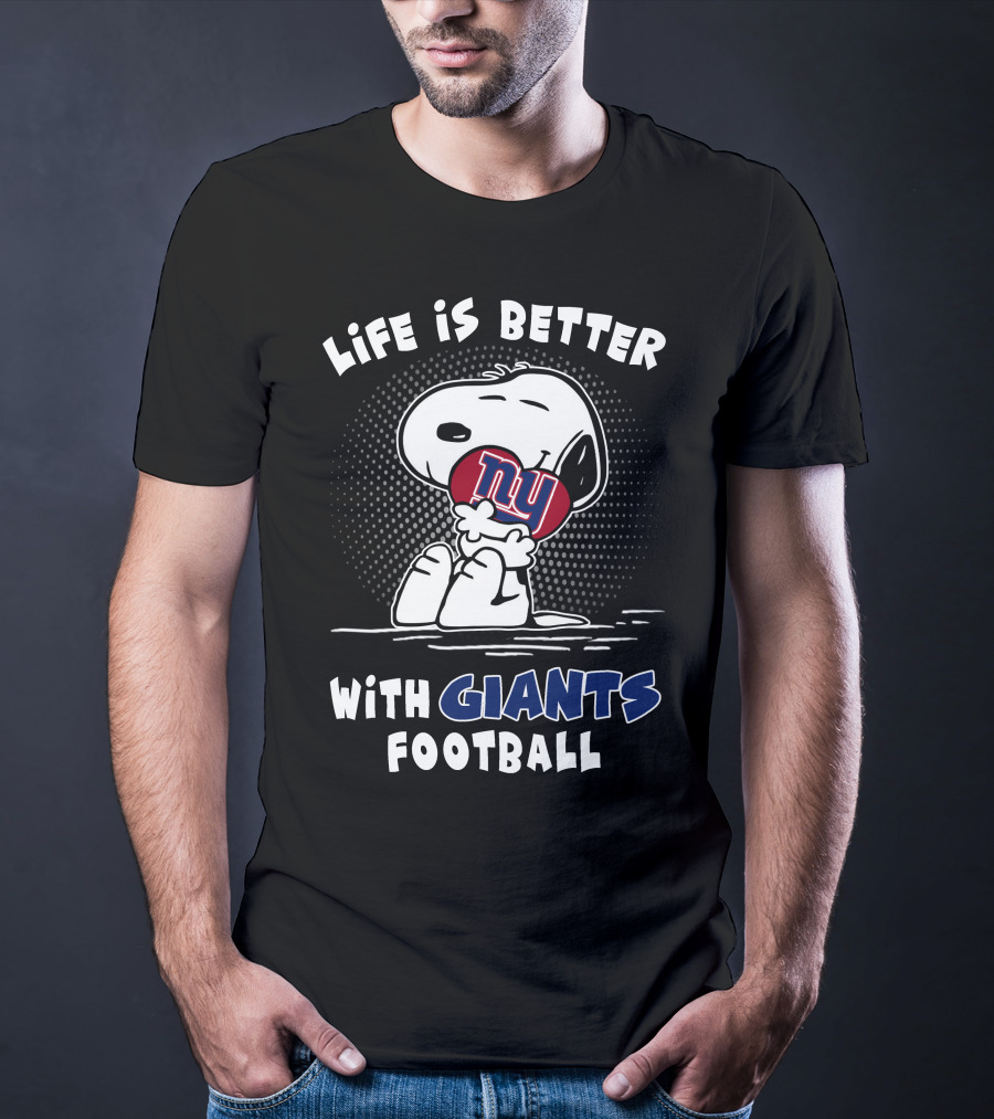 Life Is Better With Giants Football Snoopy Ny Football T-Shirt
