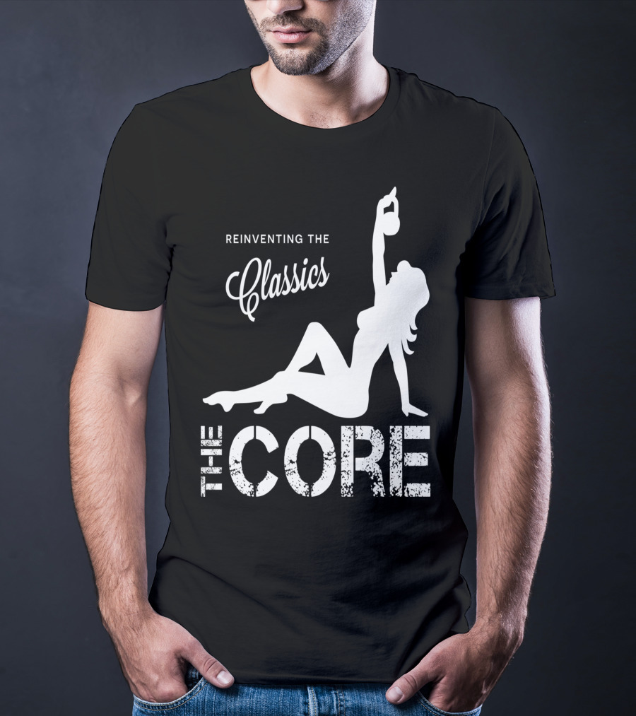 Reinventing The Classics The Core T-Shirt
