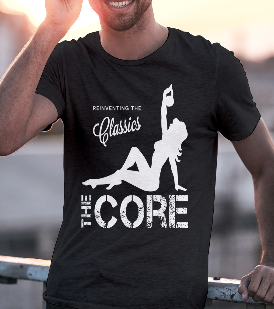 Reinventing The Classics The Core T-Shirt