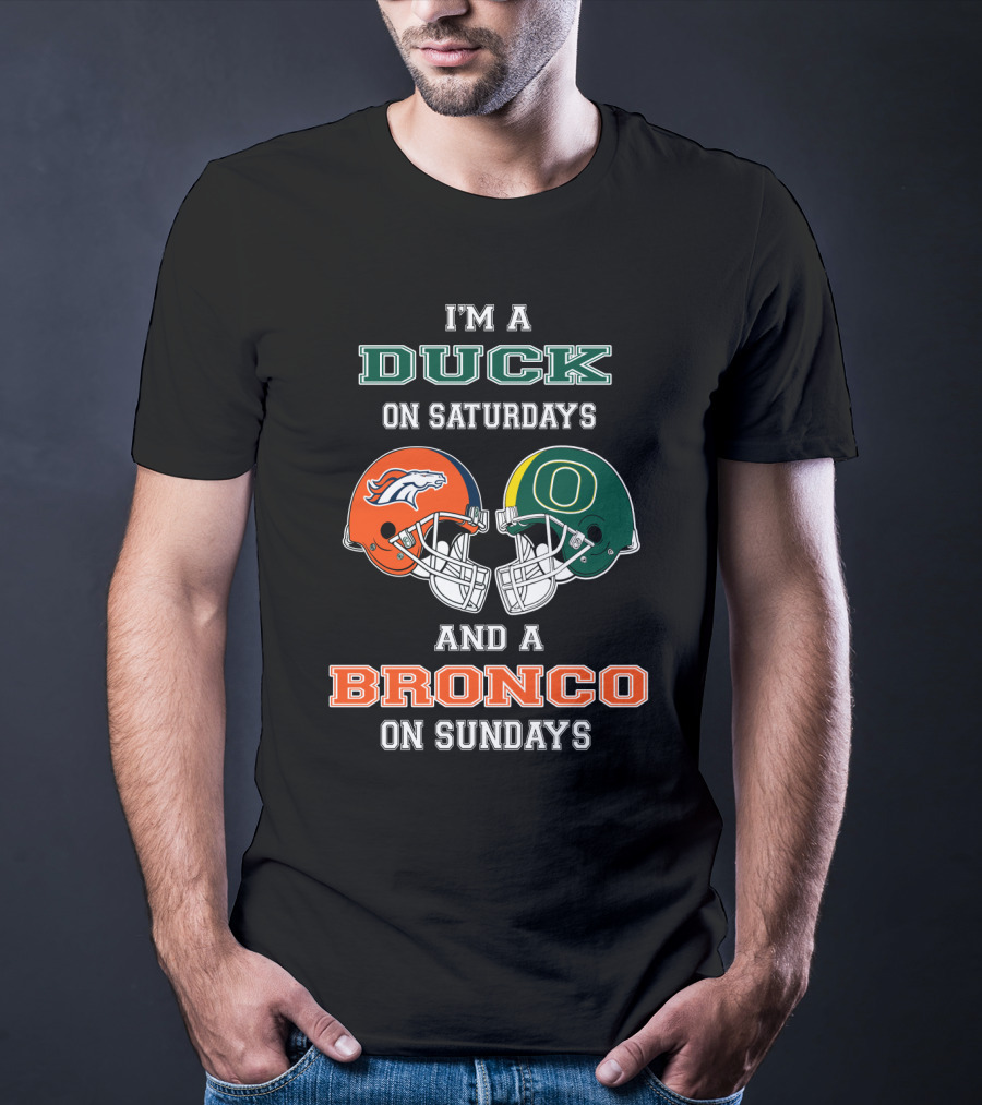 I'm A Duck On Saturdays And A Bronco On Sundays T-Shirt