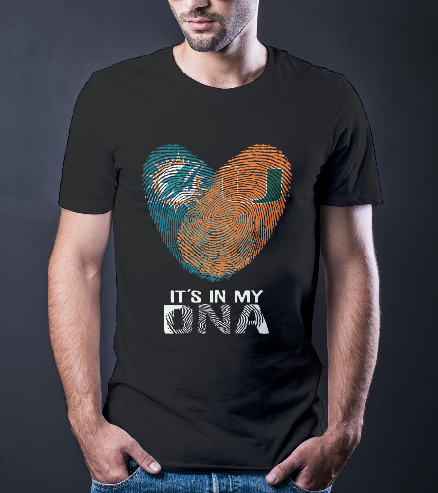 Miami Dolphins Hurricanes It's In My DNA T-Shirt