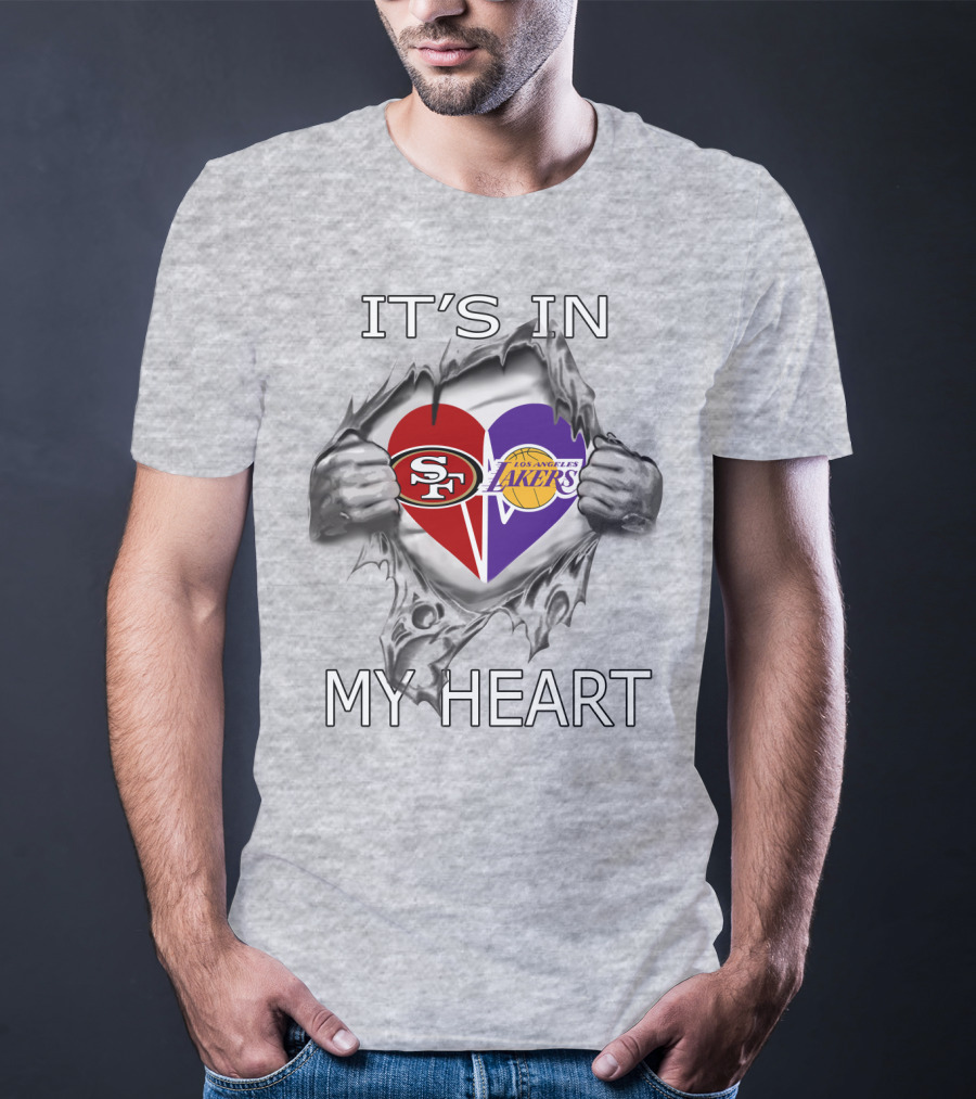 49ers Lakers It's In My Heart San Francisco Los Angeles Passion T-Shirt