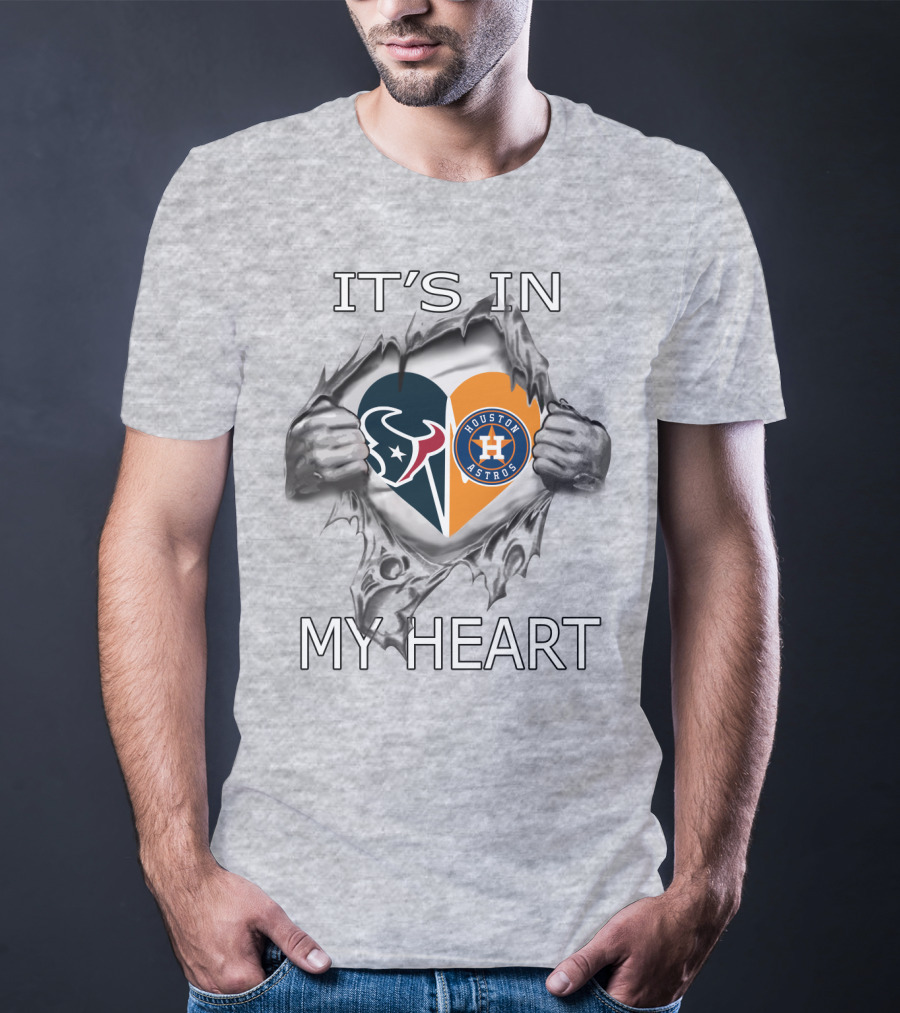 Texans Houston Astros It's In My Heart T-Shirt