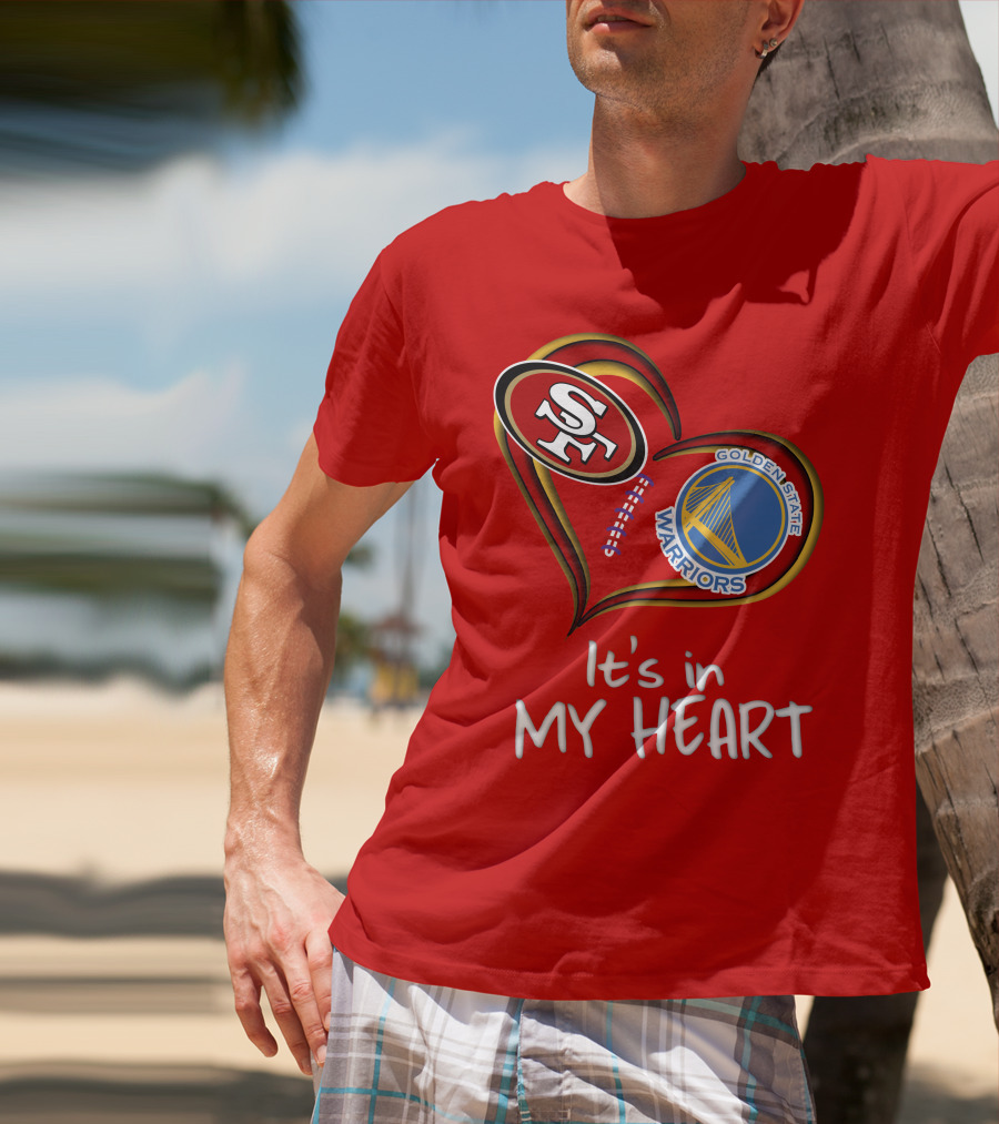 Golden State Warriors 49ers It's In My Heart T-Shirt