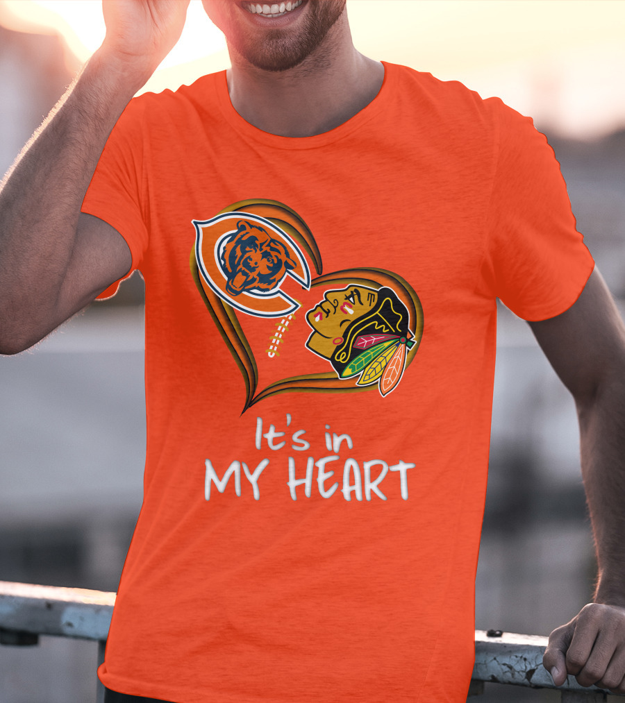 Bears Blackhawks It's In My Heart T-Shirt