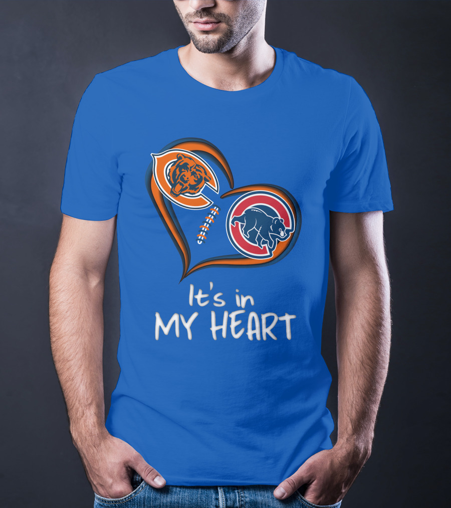 It's In My Heart Bears Cubs Football T-Shirt