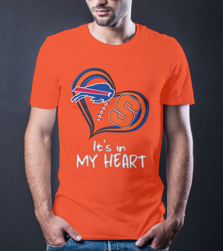 Buffalo Bills Syracuse It's In My Heart T-Shirt